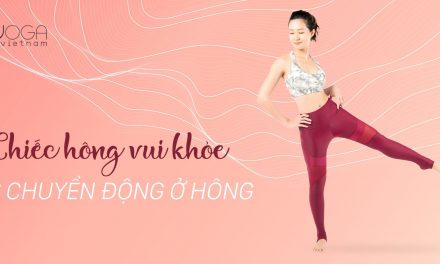 Giải phẫu Yoga_ Tìm hiểu về Xoay hông