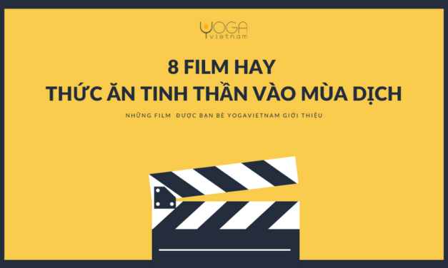 8 PHIM HAY CHO YOGIS MÙA DỊCH